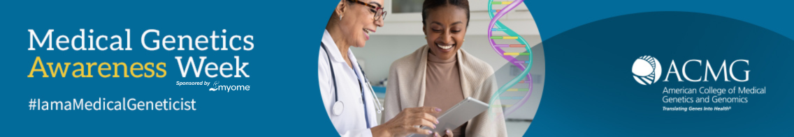 Be an Ambassador for Medical Genetics Awareness Week